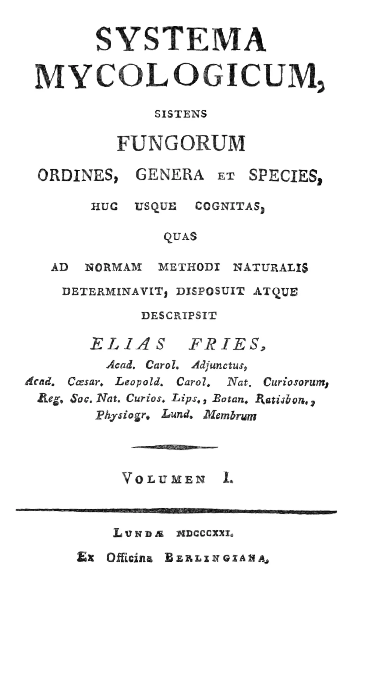 Elias Fries begins Systema Mycologicum